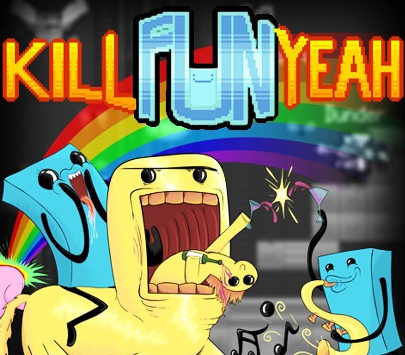 Kill Fun Yeah 