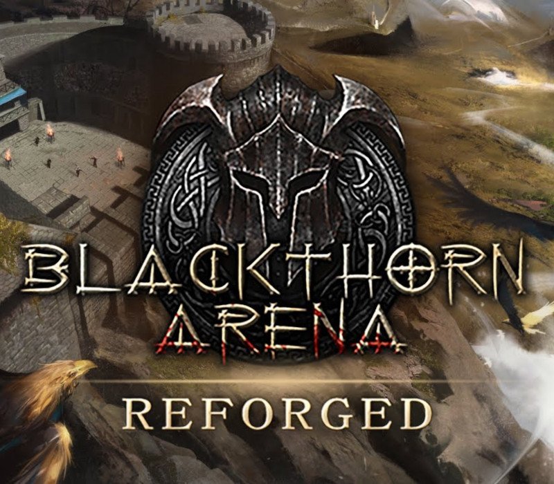 Blackthorn Arena: Reforged 