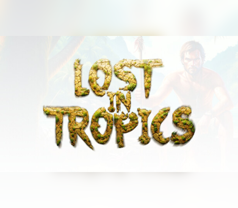 Lost in Tropics 