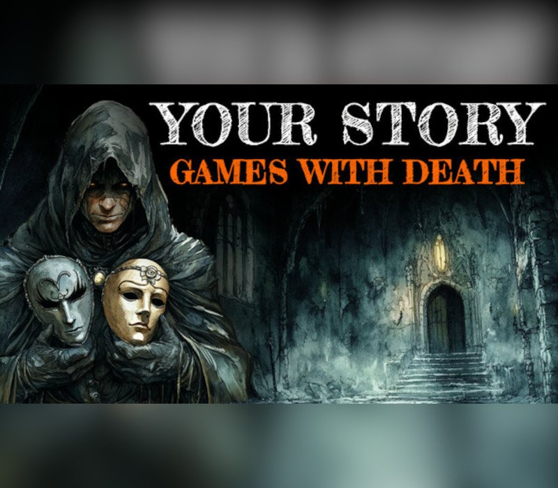 Your Story: Games with Death 