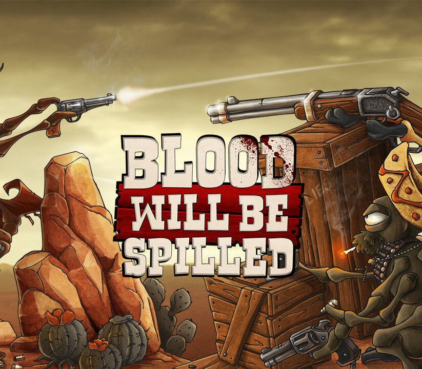 Blood will be Spilled 