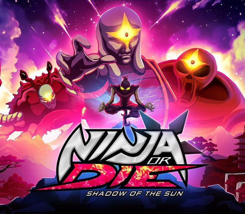 Ninja or Die: Shadow of the Sun 
