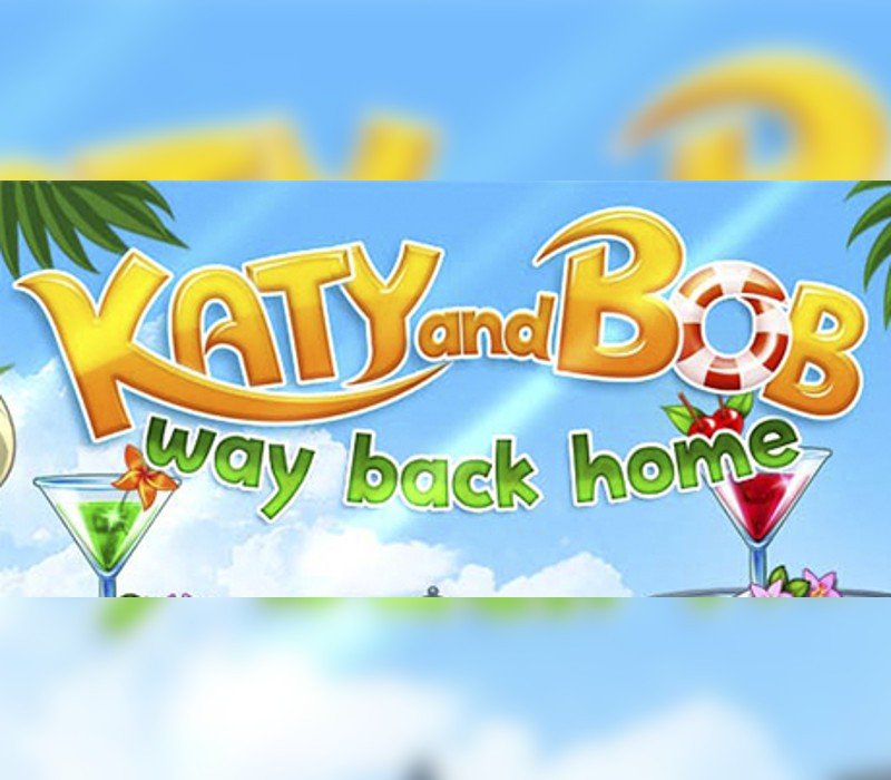 Katy and Bob Way Back Home 