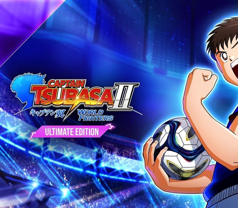 CAPTAIN TSUBASA 2: WORLD FIGHTERS Ultimate Edition PRE-ORDER