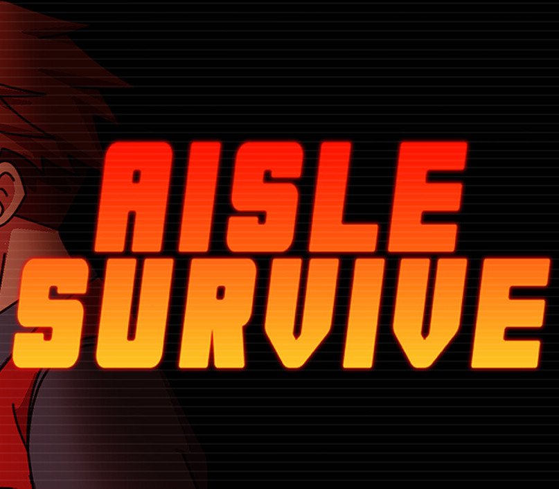 Aisle Survive 
