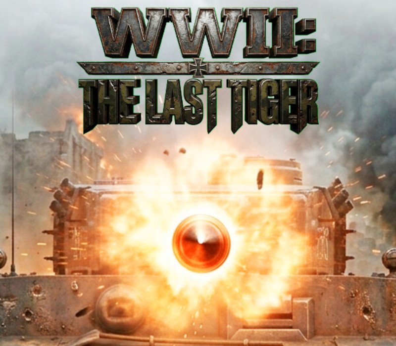 WWII: The Last Tiger 