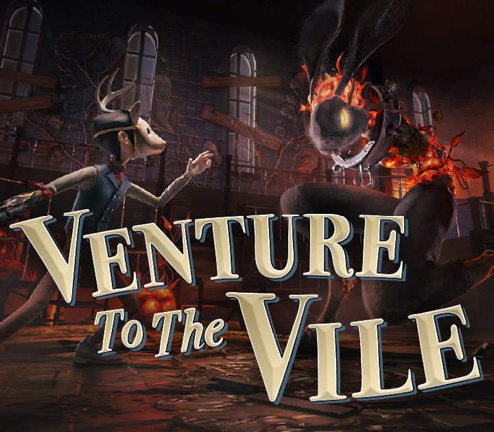 Venture to the Vile 