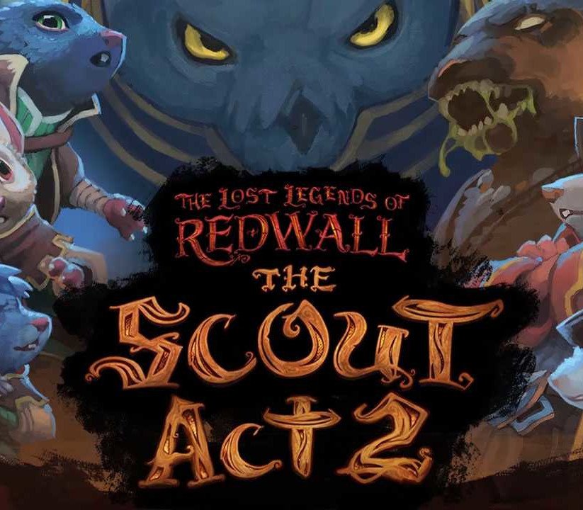 The Lost Legends of Redwall: The Scout Act 2