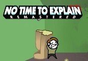 No Time To Explain Remastered