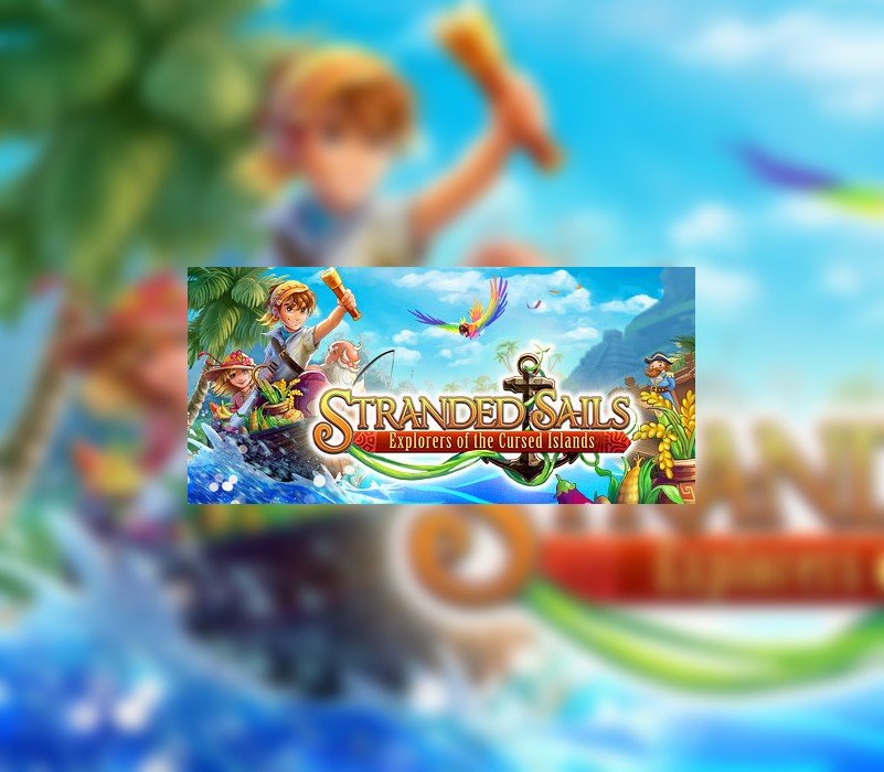 Stranded Sails - Explorers of the Cursed Islands