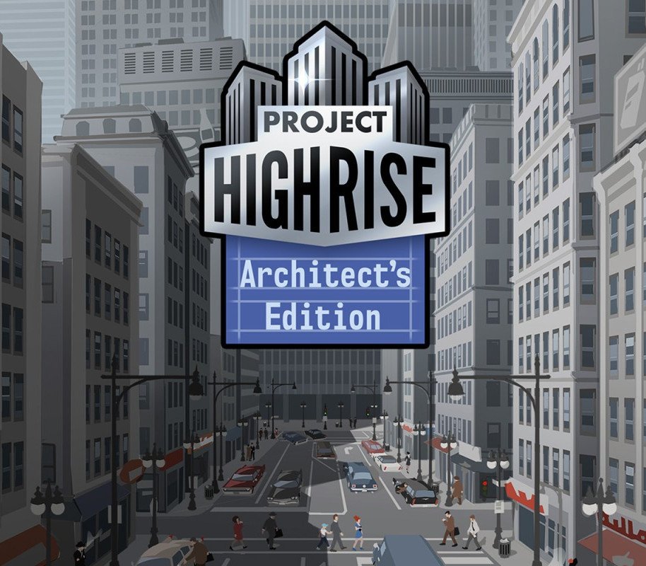 Project Highrise: Architect's Edition 