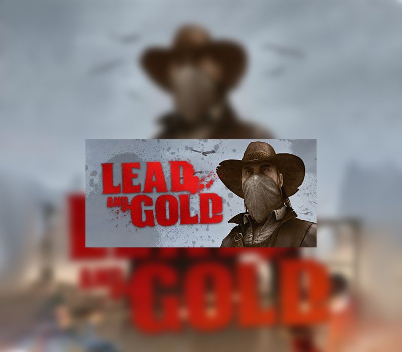Lead and Gold: Gangs of the Wild West 