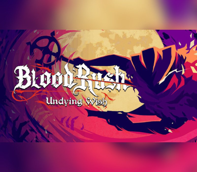 BloodRush: Undying Wish 