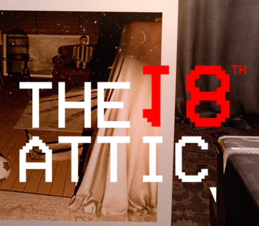 The 18th Attic - Paranormal Anomaly Hunting Game 