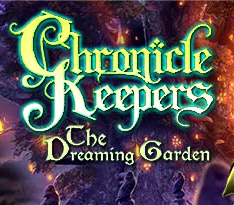 Chronicle Keepers: The Dreaming Garden 