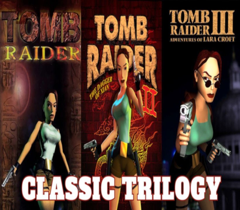 The Tomb Raider Classic Trilogy
