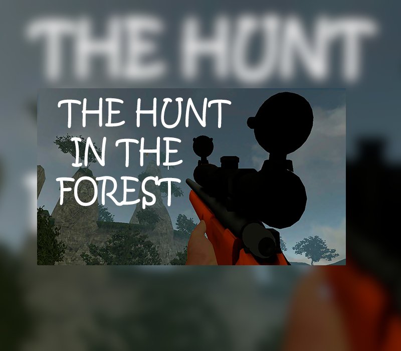 The Hunt in the Forest 