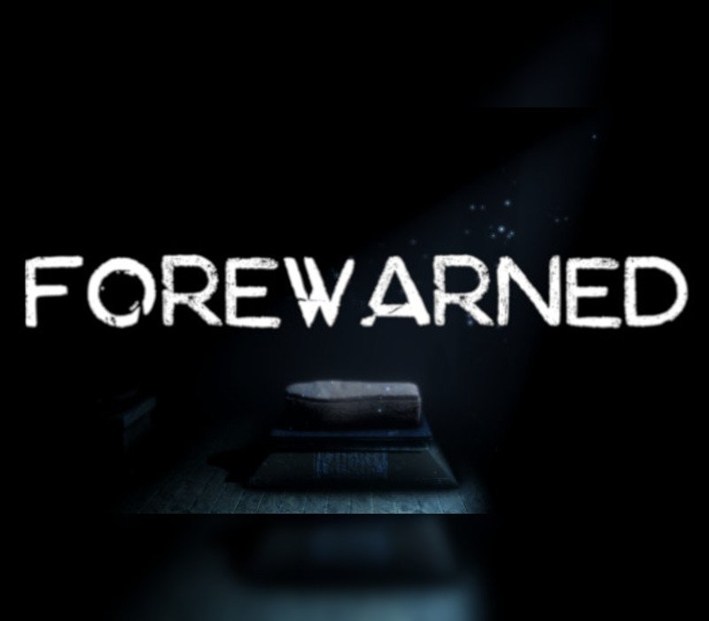 FOREWARNED 