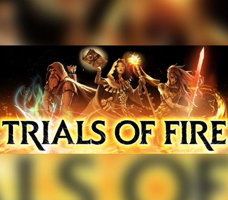 Trials of Fire 